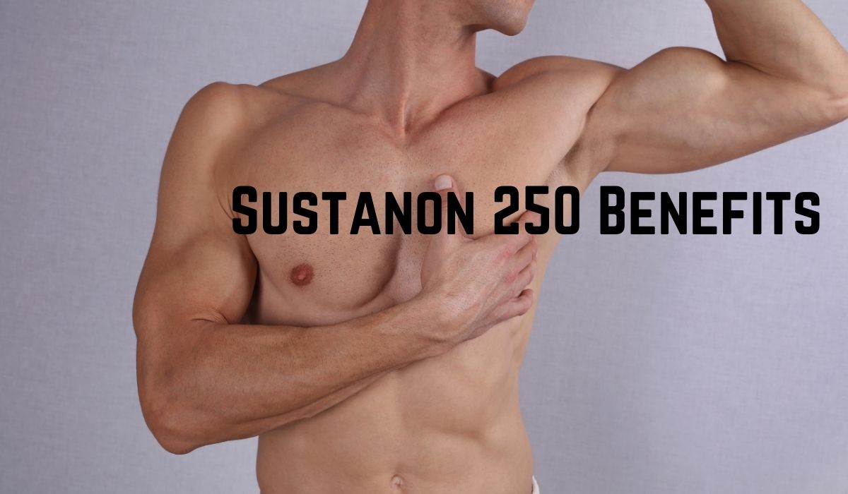 Sustanon 250 Benefits